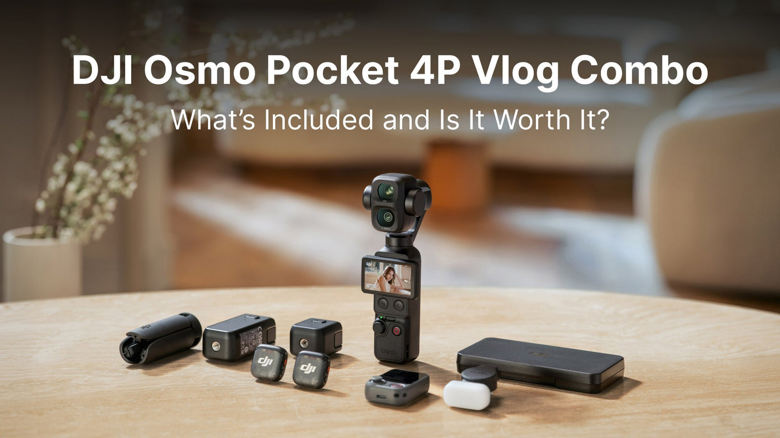 DJI Osmo Pocket 4P Vlog Combo Feature Image